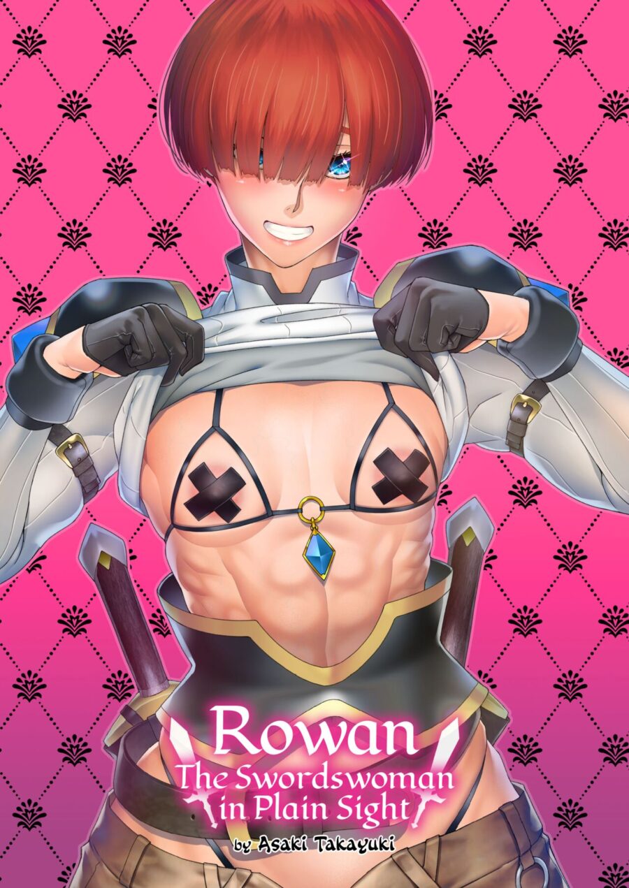 Rowan, the Swordswoman in Plain Sight Tomboy Porn Hentai Manga by Asaki Takayuki